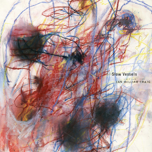 Ian William Craig: Slow Vessels - VINYL LP
