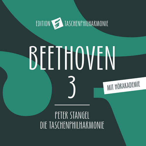 Beethoven / Die Taschenphilharmonie / Stangel: Beethoven 3 Eroica - COMPACT DISCS