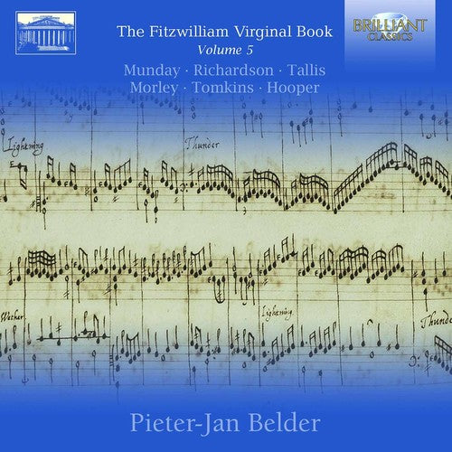 Morley / Munday / Richardson / Belder: The Fitzwilliam Virginal Book Vol. 5 - COMPACT DISCS