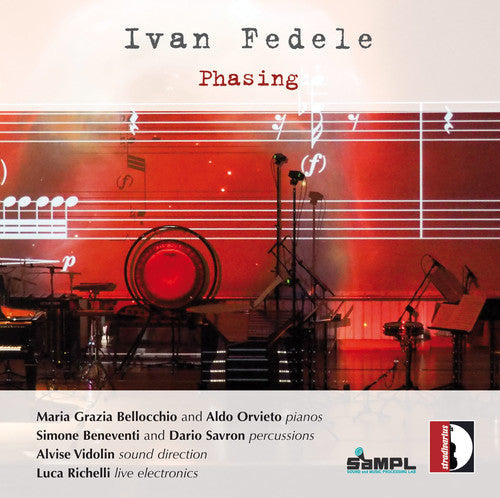 Fedele / Beneventi / Savron / Vidolin / Richelli: Ivan Fedele: Phasing - COMPACT DISCS