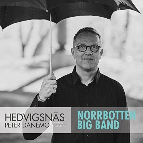 Danemo / Norrbotten Big Band: Hedvigsnas: Composer in Residence - COMPACT DISCS