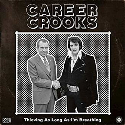 Career Crooks: Thieving As Long As I'M Breathing - CASSETTES