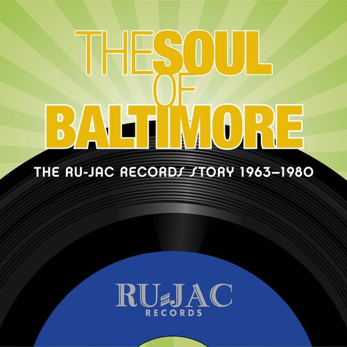 Various Artists: Soul Of Baltimore: Ru-jac Records Story 1963-1980 - COMPACT DISCS