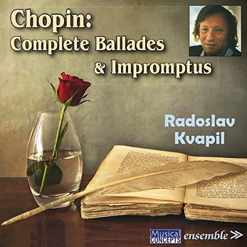 Radoslav Kvapil: Chopin: Complete Ballades & Impromptus - COMPACT DISCS