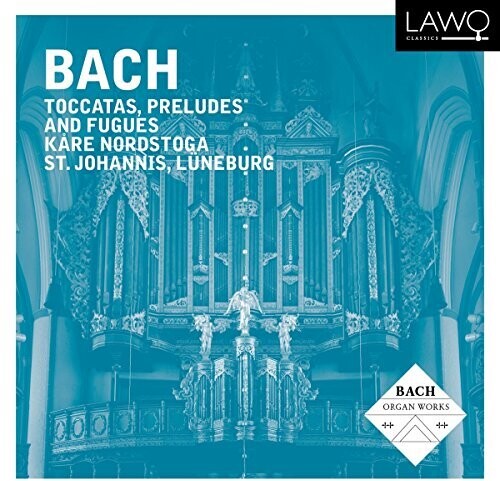 Bach, J.S. / Nordstoga: Toccatas Preludes & Fugues - COMPACT DISCS
