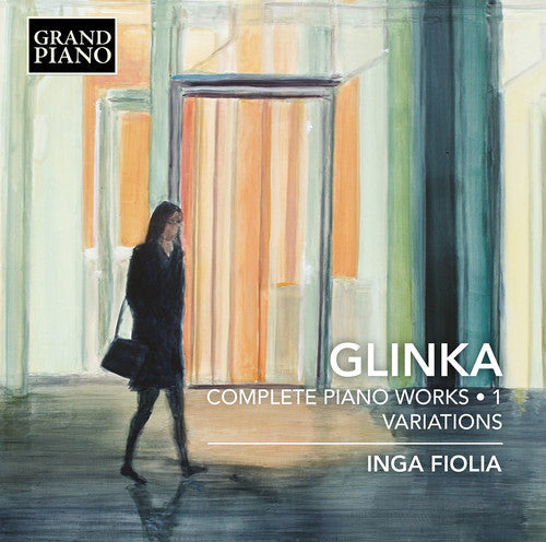 Glinka / Fiolia: Complete Piano Works 1 - COMPACT DISCS