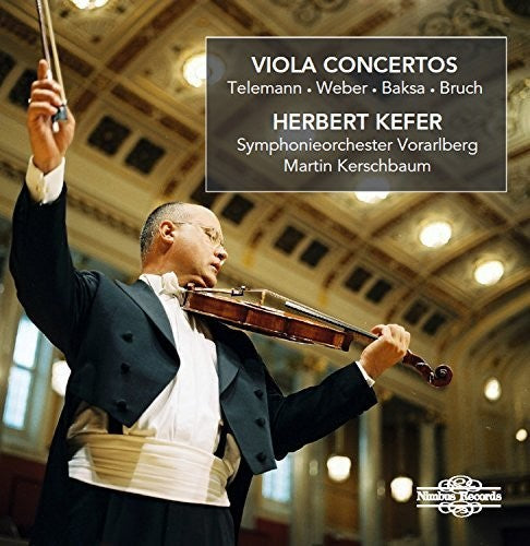 Baksa / Bruch / Kefer / Kerschbaum: Telemann Weber Baska & Bruch: Viola Concertos - COMPACT DISCS