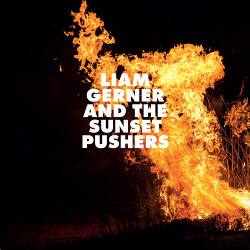 Liam Gerner: Liam Gerner And The Sunset Pushers - COMPACT DISCS