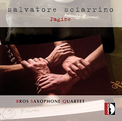 Anonymous / Bach, J.S. / Gershwin: Salvatore Sciarrino: Pagine, Elaborazioni da concerto per 4 saxofoni - COMPACT DISCS