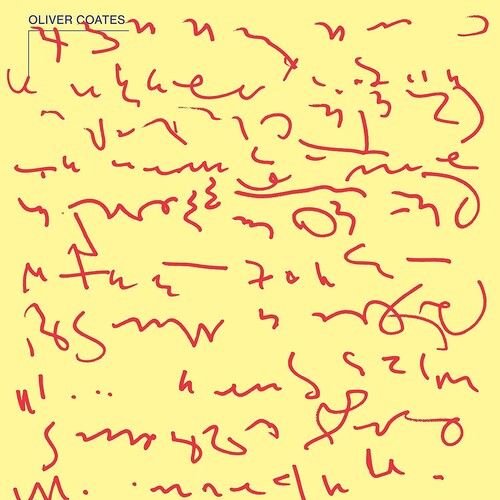 Oliver Coates: Shelley's On Zenn-la - COMPACT DISCS
