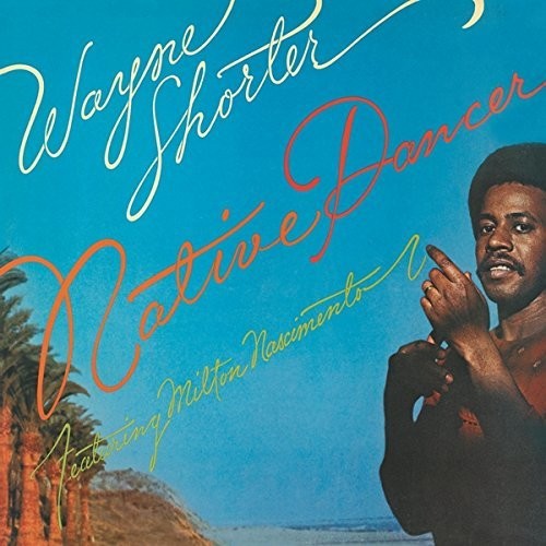 Wayne Shorter: Native Dancer - COMPACT DISCS