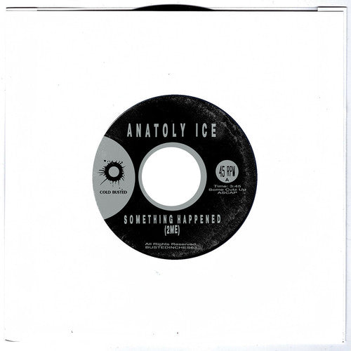 Anatoly Ice: Something Happened (2me) / Light - 7-INCH SINGLE