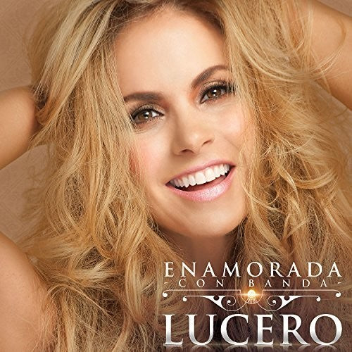 Lucero: Enamorada Con Banda - COMPACT DISCS