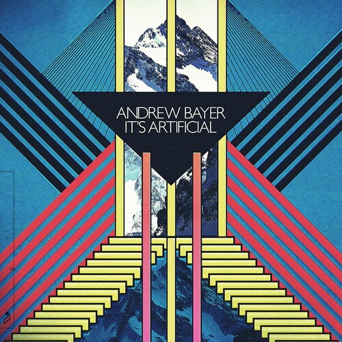 Andrew Bayer: Andrew Bayer - It's Artificial - VINYL LP