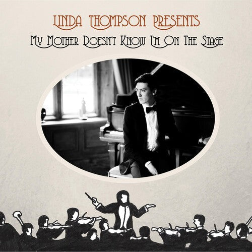 Linda Thompson: My Mother Doesn't Know I'm On The Stage - COMPACT DISCS