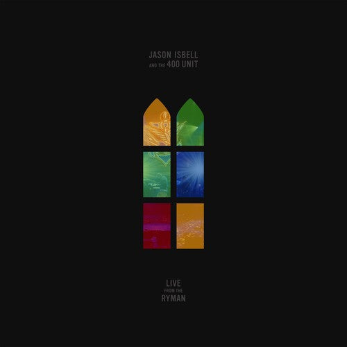 Jason Isbell and the 400 Unit: Live From The Ryman - VINYL LP