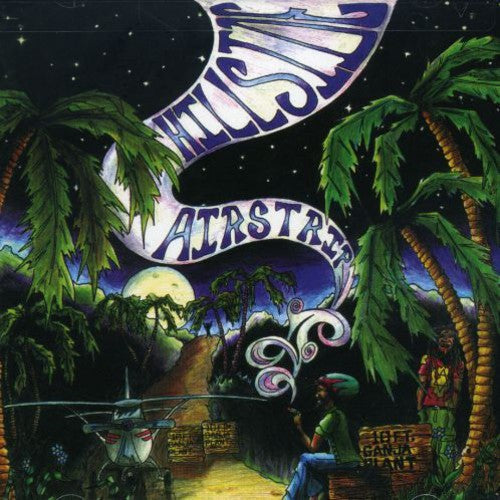 10 Ft. Ganja Plant: Hillside Airstrip - COMPACT DISCS