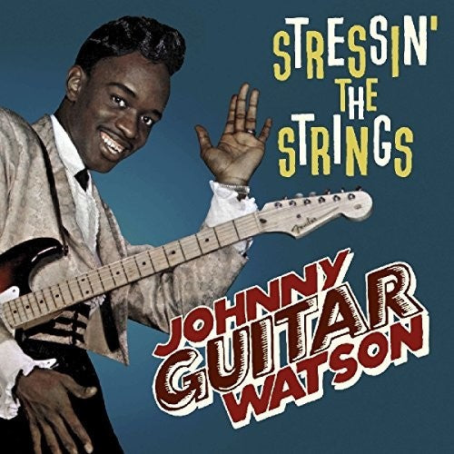 Johnny Guitar Watson: Stressin' The Strings - VINYL LP