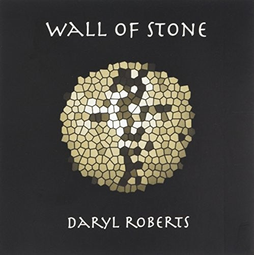 Daryl Roberts: Wall Of Stone - COMPACT DISCS
