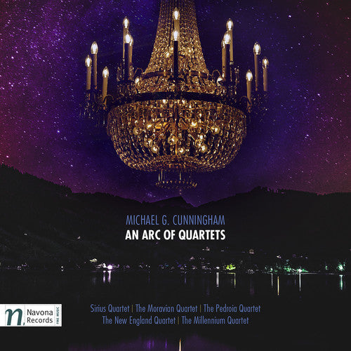 Cunningham / Sirius Quartet / Moravian Quartet: Michael G. Cunningham: An Arc of Quartets - COMPACT DISCS