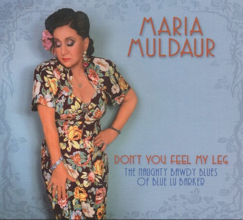 Maria Muldaur: Don't You Feel My Leg - COMPACT DISCS