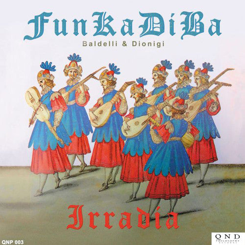 Baldelli, Daniele / Dionigi, Marco: Irradia - 12-INCH SINGLE