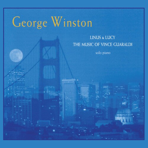 George Winston: Linus & Lucy: The Music Of Vince Guaraldi - COMPACT DISCS