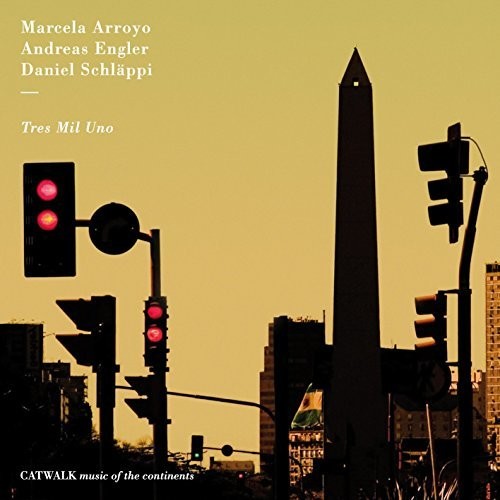 Engler / Schlappi / Arroyo: Tres Mil Uno - COMPACT DISCS