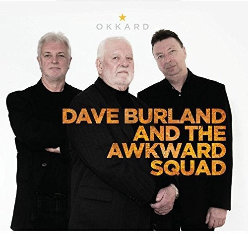 Burland, Dave / Awkward Squad: Okkard - COMPACT DISCS