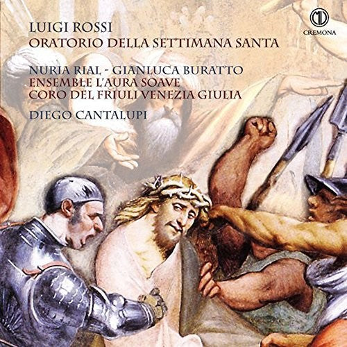 Kapsberger / Mazzocchi / Rossi / Rial / Buratto: Luigi Rossi: Oratorio della Settimana Santa - COMPACT DISCS