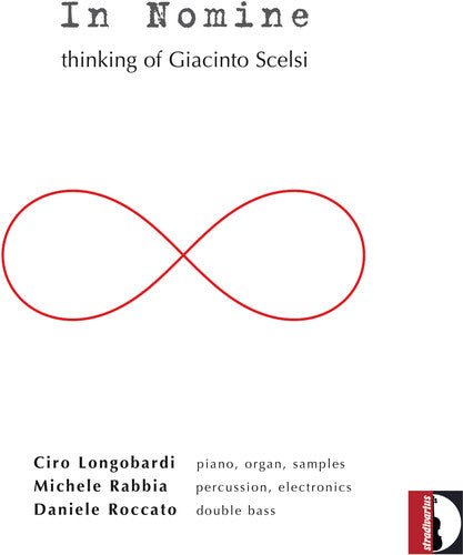 Longobardi / Rabbia / Roccato: In Nomine: Thinking of Giacinto Scelsi - COMPACT DISCS