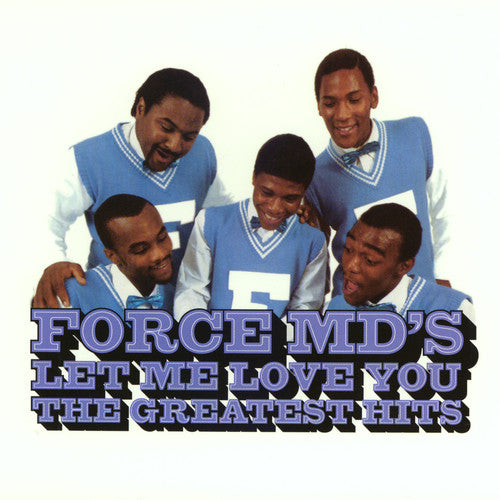 The Force M.D.'s: Let Me Love You: Force M.D's G.H. - COMPACT DISCS