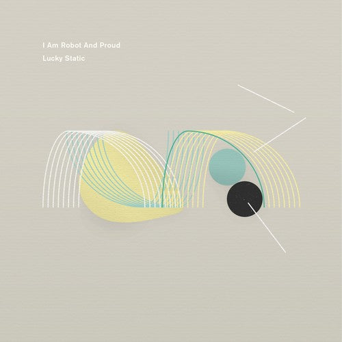 I Am Robot and Proud: Lucky Static - COMPACT DISCS