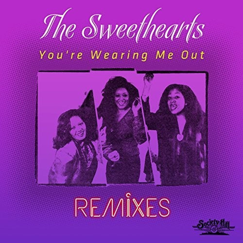 Sweethearts: You're Wearing Me Out - Remixes - COMPACT DISCS
