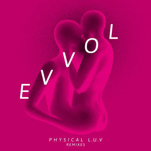Evvol: Physical L.u.v. Remixes - 12-INCH SINGLE
