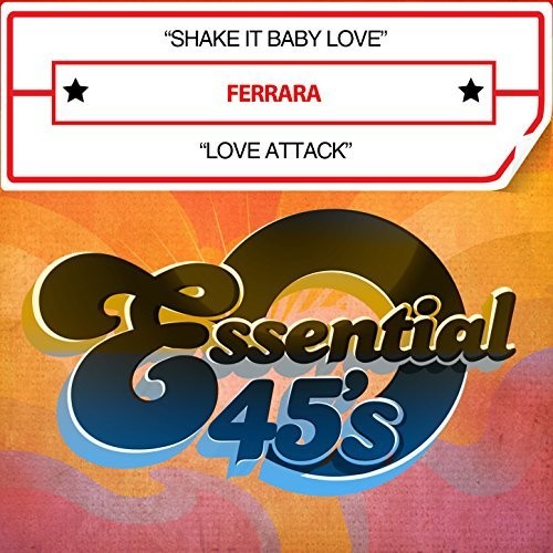 Ferrara: Shake It Baby Love / Love Attack - COMPACT DISCS