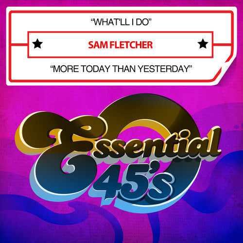 Sam Fletcher: What'll I Do / More Today Than Yesterday - COMPACT DISCS