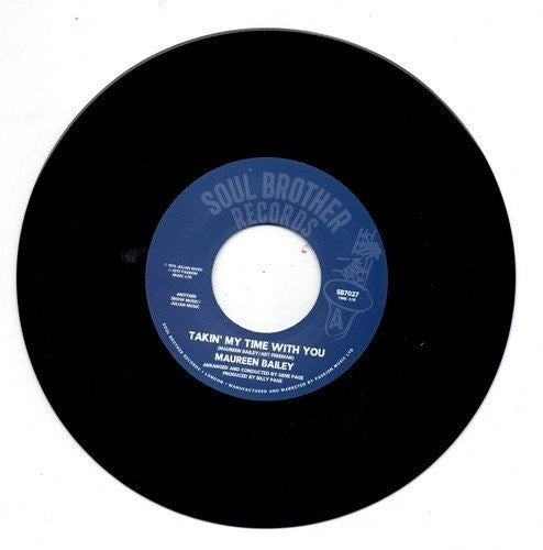 Maureen Bailey: Takin My Time With You / I Want You - 7-INCH SINGLE