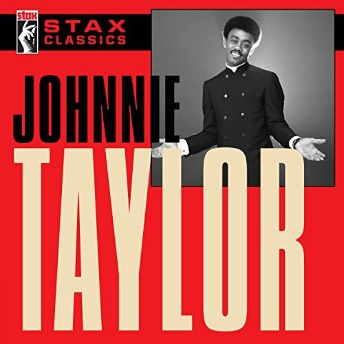 Johnnie Taylor: Stax Classics - COMPACT DISCS