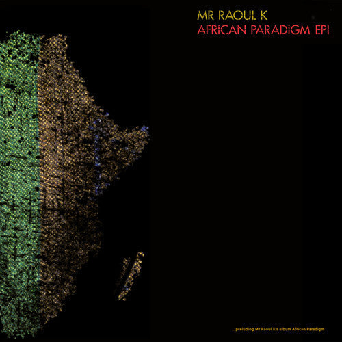 Mr Raoul K: African Paradigm EP 1 - 12-INCH SINGLE