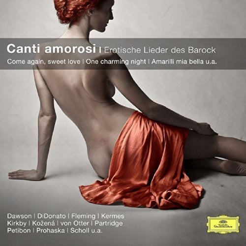 Prohaska & Kozena: Canti Amorosi: Erotische Lieder Des Barock - COMPACT DISCS