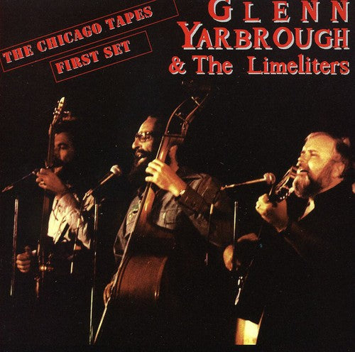 Glenn Yarbrough & Limeliters: Vol. 1-Chicago Tapes - COMPACT DISCS