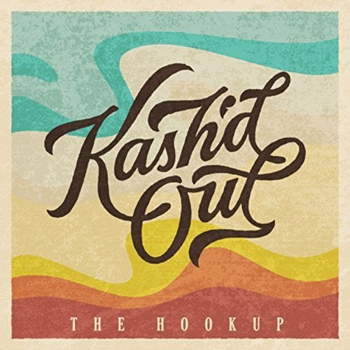 Kash'D Out: Hookup - COMPACT DISCS