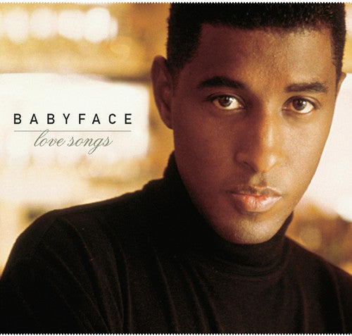 Babyface: Love Songs - COMPACT DISCS