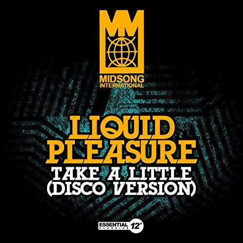 Liquid Pleasure: Take A Little (Disco Version) - COMPACT DISCS