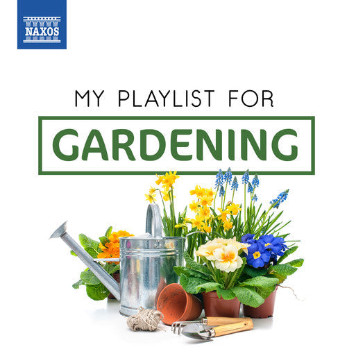 Various Artists: My Playlist for Gardening - COMPACT DISCS