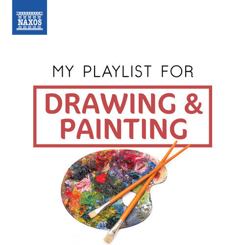 Various Artists: My Playlist for Drawing & Painting - COMPACT DISCS