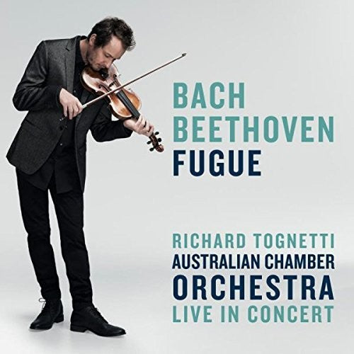 Tognetti, Richard / Australian Chamber Orchestra: Bach / Beethoven: Fugue - COMPACT DISCS