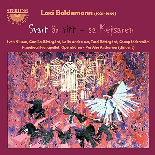 Boldemann / Nilsson / Slattegard / Andersson: Laci Boldemann: Svart ar vitt sa Kejsaren - COMPACT DISCS