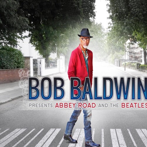 Bob Baldwin: Bob Baldwin Presents Abbey Road & the Beatles - COMPACT DISCS